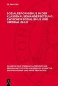Cover: Sozialreformismus in der Klassenauseinandersetzung zwischen Sozialismus und Imperialismus - De Gruyter