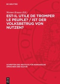 Cover: Est-il utile de tromper le peuple? / Ist der Volksbetrug von Nutzen? - De Gruyter
