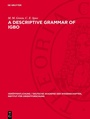 Cover: A Descriptive Grammar of Igbo - De Gruyter