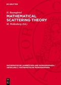Cover: Mathematical Scattering Theory - De Gruyter