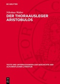 Cover: Der Thoraausleger Aristobulos - De Gruyter
