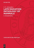 Cover: Late Radiation Pathology of Mammals - De Gruyter