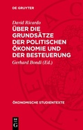 Cover: &Uuml;ber die Grunds&auml;tze der politischen &Ouml;konomie und der Besteuerung - De Gruyter