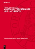 Cover: Wirtschaftsgeschichte und Mathematik - De Gruyter