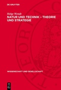 Cover: Natur und Technik - Theorie und Strategie - De Gruyter