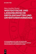 Cover: Westgotische und langobardische Gefolgschaften und Untertanenverb&auml;nde - De Gruyter