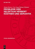 Cover: Probleme der Selektion Herbert K&uuml;stner und Semantik - De Gruyter