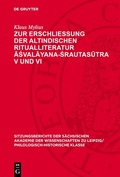 Cover: Zur Erschlie&szlig;ung der altindischen Ritualliteratur Asvalayana-Srautasutra V und VI - De Gruyter