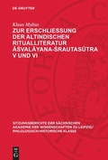 Cover: Zur Erschlie&szlig;ung der altindischen Ritualliteratur Asvalayana-Srautasutra V und VI - De Gruyter