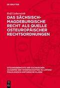 Cover: Das s&auml;chsisch-magdeburgische Recht als Quelle osteurop&auml;ischer Rechtsordnungen - De Gruyter