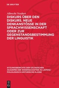 Cover: Diskurs &uuml;ber den Diskurs. Neue Denkanst&ouml;sse in der Sprachwissenschaft oder zur Gegenstandsbestimmung der Linguistik - De Gruyter