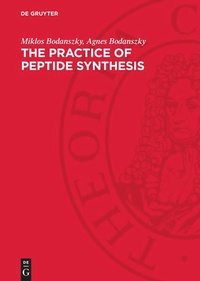 Enlarge image Cover: The practice of Peptide Synthesis - De Gruyter