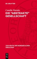 Cover: Die "abstrakte" Gesellschaft - De Gruyter
