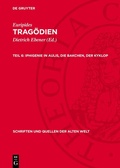 Cover: Iphigenie in Aulis, Die Bakchen, Der Kyklop - De Gruyter