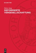 Cover: Deformierte Vergesellschaftung - De Gruyter