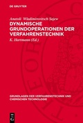 Cover: Dynamische Grundoperationen der Verfahrenstechnik - De Gruyter