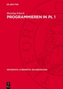 Cover: Programmieren in PL 1 - De Gruyter
