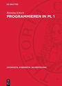 Cover: Programmieren in PL 1 - De Gruyter