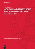 Cover: Molekulargenetische Steuerungssysteme - De Gruyter