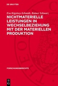 Cover: Nichtmaterielle Leistungen in Wechselbeziehung mit der materiellen Produktion - De Gruyter