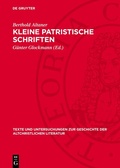 Cover: Kleine patristische Schriften - De Gruyter