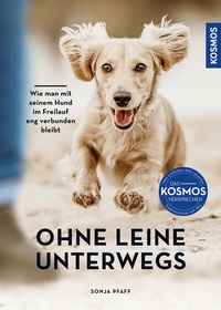 Abbildung von: Ohne Leine unterwegs - Kosmos