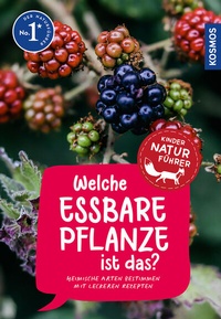 Abbildung von: Welche essbare Pflanze ist das? Kindernaturführer - Kosmos