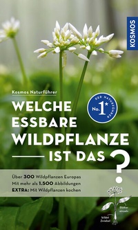 Abbildung von: Welche essbare Wildpflanze ist das? - Kosmos