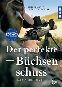 Abbildung von: Der perfekte Büchsenschuss - Kosmos