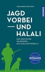 Cover: Jagd vorbei und Halali - Kosmos