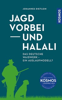 Abbildung von: Jagd vorbei und Halali - Kosmos