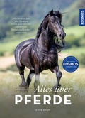 Cover: Alles &uuml;ber Pferde - Kosmos