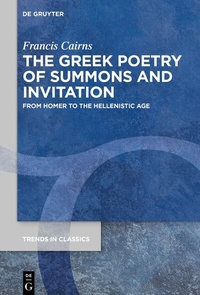 Abbildung von: The Greek Poetry of Summons and Invitation - De Gruyter