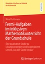 Bild: Fermi-Aufgaben im inklusiven Mathematikunterricht der Grundschule - Springer Spektrum