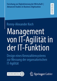 Abbildung von: Management von IT-Agilität in der IT-Funktion - Springer Gabler