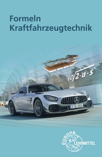 Abbildung von: Formeln Kraftfahrzeugtechnik - Europa-Lehrmittel