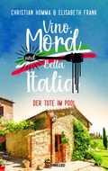 Cover: Vino, Mord und Bella Italia! Folge 5: Der Tote im Pool - beTHRILLED