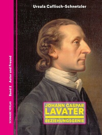 Abbildung von: Johann Caspar Lavater - Schwabe Verlagsgruppe AG Schwabe Verlag