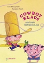 Cover: Cowboy Klaus und sein Schwein Lisa - TULIPAN