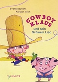 Cover: Cowboy Klaus und sein Schwein Lisa - TULIPAN