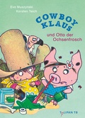 Cover: Cowboy Klaus und Otto der Ochsenfrosch - TULIPAN