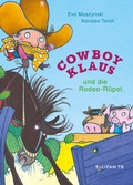 Cover: Cowboy Klaus und die Rodeo-R&uuml;pel - TULIPAN