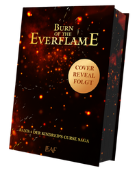 Abbildung von: Burn of the Everflame - LEAF Verlag - Bücherbüchse OHG
