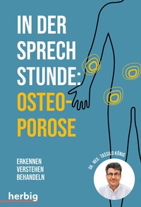 Abbildung von: In der Sprechstunde: Osteoporose - Herbig in der Franckh-Kosmos Verlags-GmbH & Co. KG