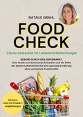 Abbildung von: Food Check - Clever einkaufen im Lebensmitteldschungel - Eulogia Verlags GmbH
