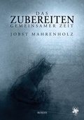 Cover: Das Zubereiten gemeinsamer Zeit - Main Verlag