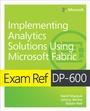 Cover: Exam Ref DP-600 Implementing Analytics Solutions Using Microsoft Fabric - Addison Wesley