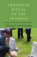 Cover: Ukrainian Ritual on the Prairies - McGill-Queen's University Press