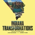 Cover: Indiana Transformations - Indiana University Press
