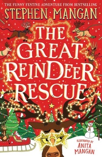 Enlarge image Cover: The Great Reindeer Rescue - Scholastic